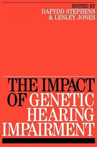 Паперова книга «Impact of Genetic Hearing Impairment», авторів Дафидд Стівенс, Леслі Джонс - фото №1