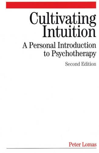 Паперова книга «Cultivating Intuition: A Personnel Introduction to Psychotherapy», автор Пітер Ломас - фото №1