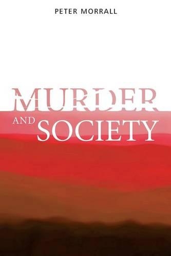 Паперова книга «Murder and Society», автор Пітер Морролл - фото №1