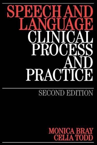 Паперова книга «Speech and Language: Clinical Process and Practice», авторів Елісон Росс, Селія Тодд, Моніка Брей - фото №1