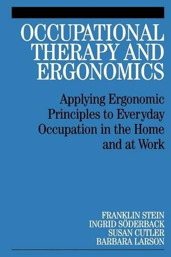 Паперова книга «Occupational Therapy and Ergonomics: Applying Ergonomic Principles to Everyday Occupation in the Home and at Work», авторів Барбара Ларсон, Франклін Стайн, Інгрід Седербек, Сюзан Катлер - фото №1