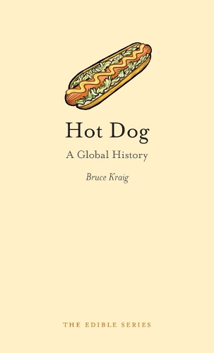 Паперова книга «Hot Dog: A Global History», автор Брюс Крейг - фото №1