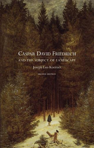 Бумажная книга «Caspar David Friedrich and the Subject of Landscape», автор Джозеф Лео Кёрнер - фото №1