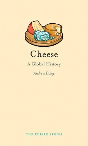 Бумажная книга «Cheese: A Global History», автор Эндрю Далби - фото №1