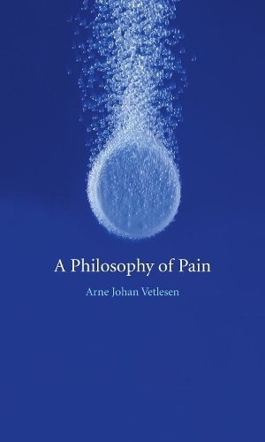 Бумажная книга «A Philosophy of Pain», автор Арне Ветлесен - фото №1