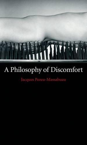 Паперова книга «A Philosophy of Discomfort», автор Жак Пезе-Массабуо - фото №1