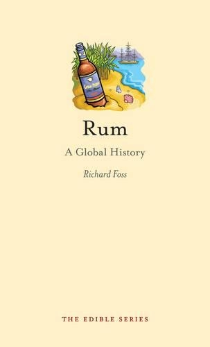 Бумажная книга «Rum: A Global History», автор Ричард Фосс - фото №1