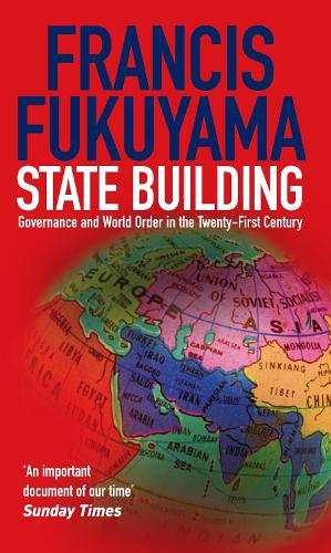 Паперова книга «State Building: Governance and World Order in the 21st Century», автор Френсіс Фукуяма - фото №1