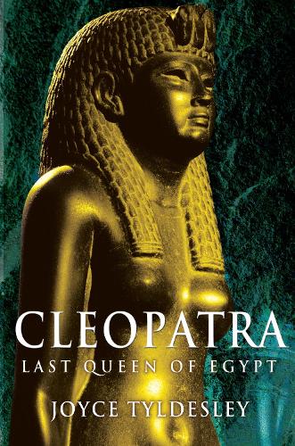 Паперова книга «Cleopatra: Last Queen of Egypt», автор Джойс Тайлдеслі - фото №1