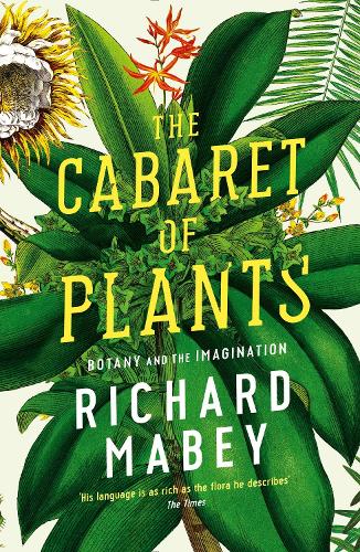Паперова книга «The Cabaret of Plants: Botany and the Imagination», автор Річард Мейбі - фото №1
