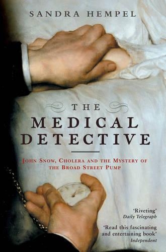 Паперова книга «The Medical Detective: John Snow, Cholera And The Mystery Of The Broad Street Pump», автор Сандра Гемпель - фото №1