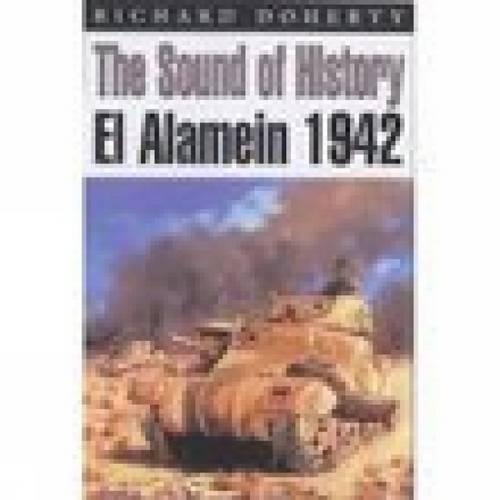Бумажная книга «The Sound of History: El Alamein 1942», автор Ричард Доэрти - фото №1