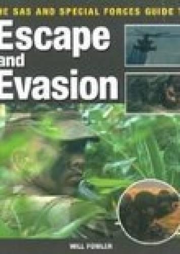 Бумажная книга «The SAS and Special Forces Guide to Escape and Evasion», автор Уилл Фаулер - фото №1