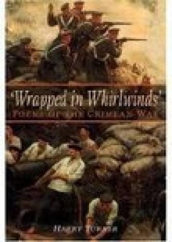 Паперова книга «'Wrapped in Whirlwinds': Poems of the Crimean War», автор Гаррі Тернер - фото №1
