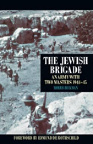 Паперова книга «The Jewish Brigade: An Army with Two Masters 1944-45», автор Морріс Бекман - фото №1