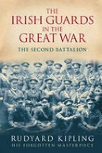 Паперова книга «The Irish Guards in the Great War: The Second Battalion», автор Редьярд Кіплінг - фото №1