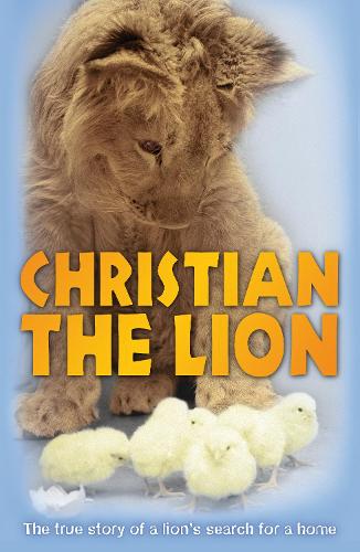 Бумажная книга «Christian the Lion», авторов Энтони Бурк, Джон Рэндалл - фото №1