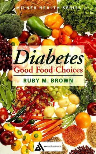 Паперова книга «Diabetes: Good Food Choices», автор Рубі М. Браун - фото №1