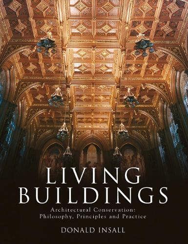 Бумажная книга «Living Buildings: Architectural Conservation, Philosophy, Principles and Practice», автор Дональд В. Инсолл - фото №1
