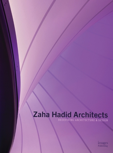 Бумажная книга «Zaha Hadid Architects: Redefining Architecture and Design», автор Заха Хадид Архитектс - фото №1