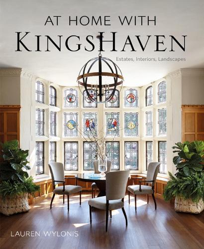 Бумажная книга «At Home with KingsHaven: Estates, Interiors, Landscapes», автор Лорен Вайлонис - фото №1