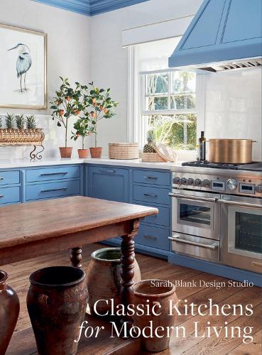 Бумажная книга «Classic Kitchens for Modern Living», автор Sarah Blank Design Studio - фото №1