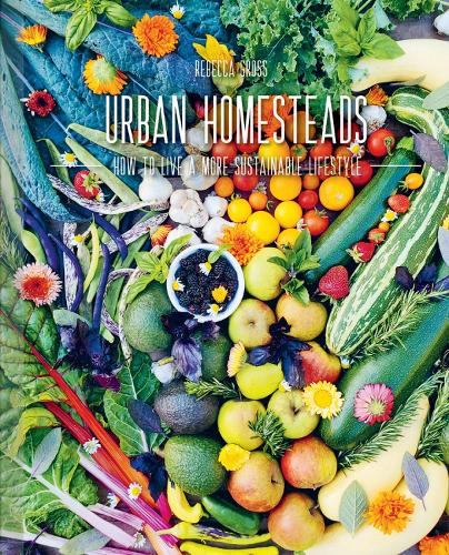 Бумажная книга «Urban Homesteads: How to Live a More Sustainable Lifestyle», автор Ребекка Гросс - фото №1