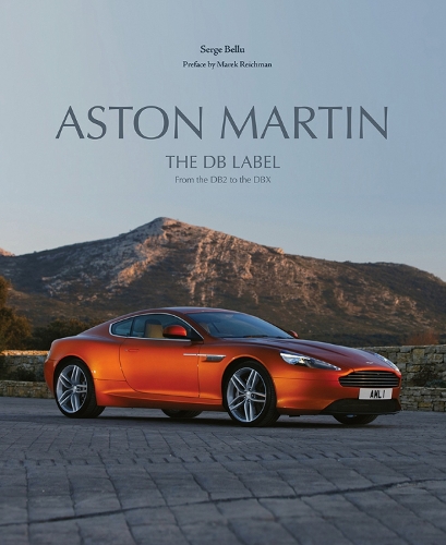 [object Object] «Aston Martin: The DB Label: From the DB2 to the DBX», автор Серж Беллу - фото №1