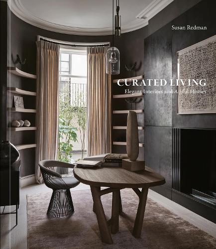 Бумажная книга «Curated Living: Elegant Interiors and Artful Homes», автор Сьюзен Редман - фото №1