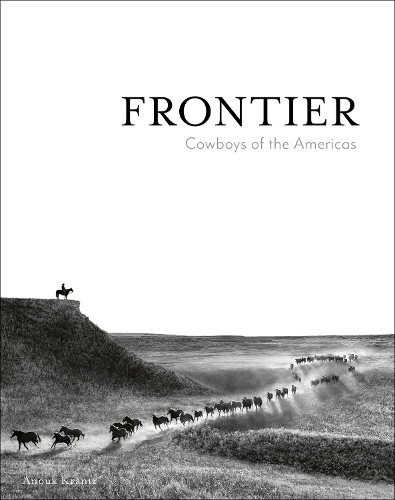 Бумажная книга «Frontier: Cowboys of the Americas», автор Анук Массон Кранц - фото №1