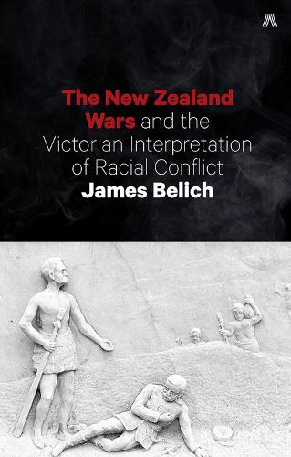Бумажная книга «New Zealand Wars and the Victorian Interpretation of Racial Conflict», автор Белич Джеймс - фото №1