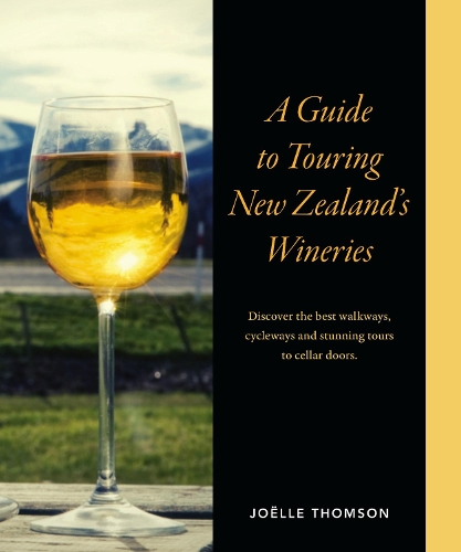 Бумажная книга «A Guide to Touring New Zealand Wineries», автор Жоэль Томсон - фото №1