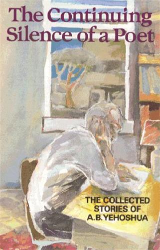 Бумажная книга «The Continuing Silence Of A Poet», автор А.Б. Иехошуа - фото №1