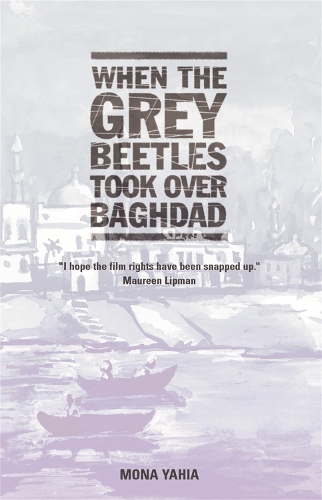 Бумажная книга «When The Grey Beetles Took Over Baghdad», автор Мона Яхья - фото №1