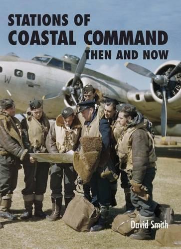 Бумажная книга «Stations of Coastal Command: Then and Now», автор Дэвид Смит - фото №1