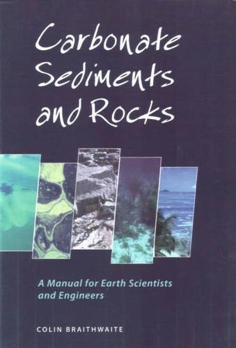 Бумажная книга «Carbonate Sediments and Rocks: A Manual for Geologists and Engineers», автор К. Дж. Р. Брейтвейт - фото №1