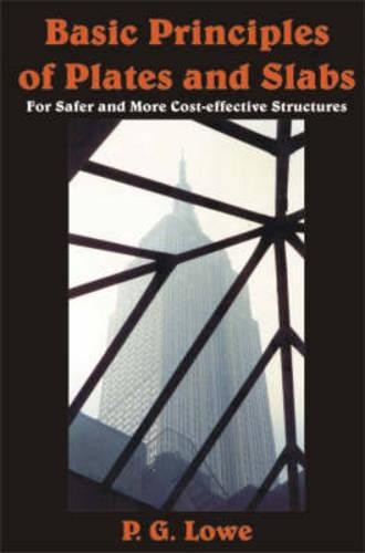 Паперова книга «Basic Principles of Plates and Slabs: For Safer and More Cost Effective Stuctures», автор Пітер Лоу - фото №1