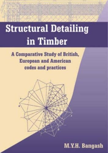 Бумажная книга «Structural Detailing in Timber: A Comparative Study of International Codes and Practices», автор М. Й. Х. Бангаш - фото №1
