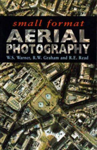 Паперова книга «Small Format Aerial Photography», авторів Р.Е. Рід, Рон Грем, В.С. Уорнер - фото №1
