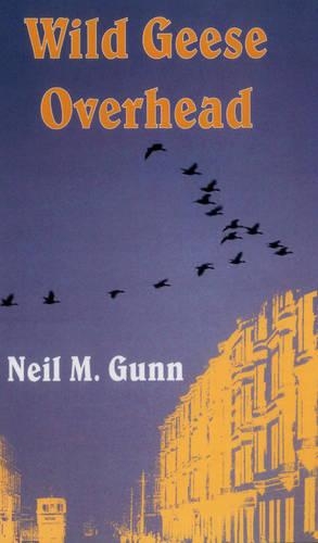 Бумажная книга «Wild Geese Overhead», автор Нил М. Ганн - фото №1