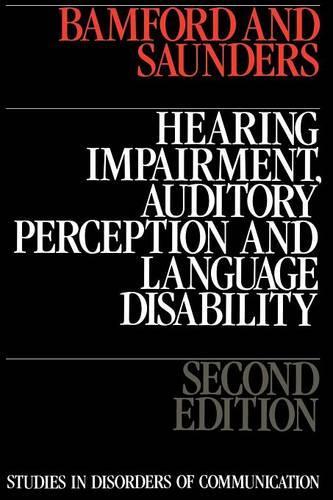 Бумажная книга «Hearing Impairment, Auditory Perception and Language Disability», авторов Элейн Сондерс, Джон Бэмфорд - фото №1