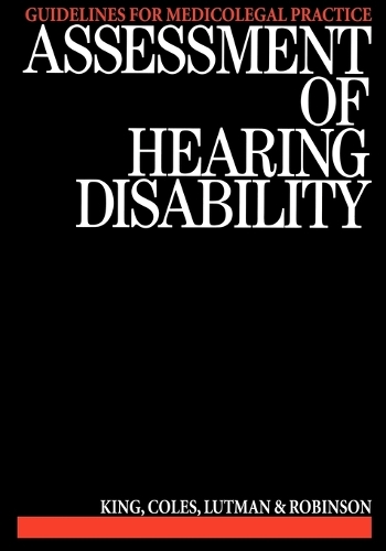 Паперова книга «Assessment of Hearing Disability: Guidelines for Medicolegal Practice», авторів П. Кінг, Р. Коулз - фото №1