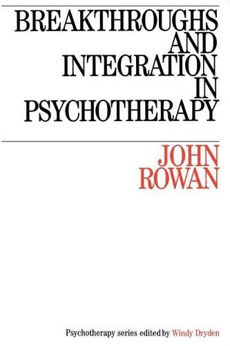 Бумажная книга «Breakthroughs and Integration in Psychotherapy», автор Джон Роуэн - фото №1