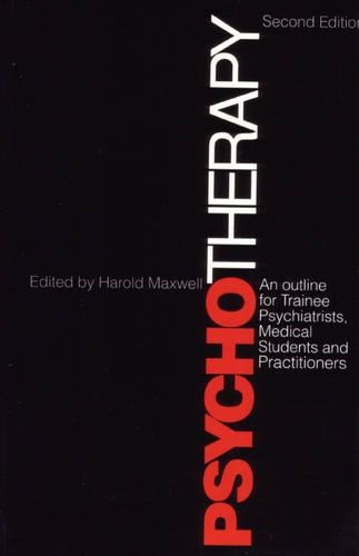 Бумажная книга «Psychotherapy and Outline for Trainee Psychiatrists, Medical Students and Practitioners», автор Гарольд Максвелл - фото №1