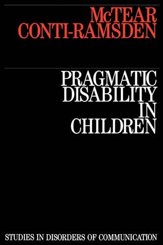 Бумажная книга «Pragmatic Disability in Children: Assessment and Intervention», авторов Джина Конти-Рамсден, Майкл МакТир - фото №1