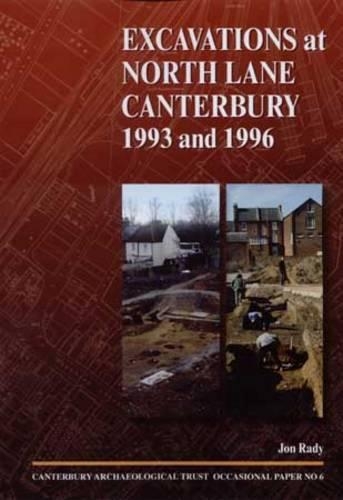 Бумажная книга «Excavations at North Lane, Canterbury 1993 and 1996», автор Джон Рэди - фото №1