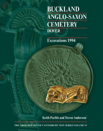 Бумажная книга «Buckland Anglo-Saxon Cemetery, Dover», авторов Кит Парфитт, Тревор Андерсон - фото №1