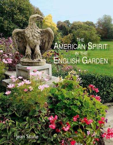 Бумажная книга «American Spirit in the English Garden», автор Жан Стоун - фото №1