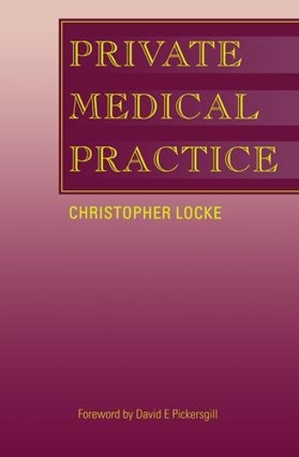 Бумажная книга «Private Medical Practice», автор Кристофер Лок - фото №1