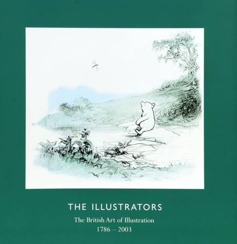 Бумажная книга «The Illustrators: The British Art of Illustration (1786-2003)», автор Крис Битлз - фото №1